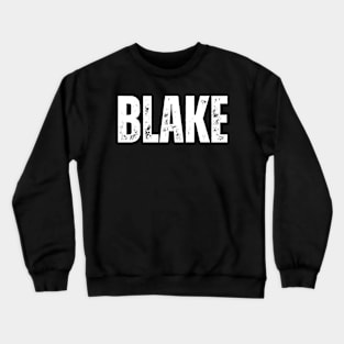 Blake Name Gift Birthday Holiday Anniversary Crewneck Sweatshirt